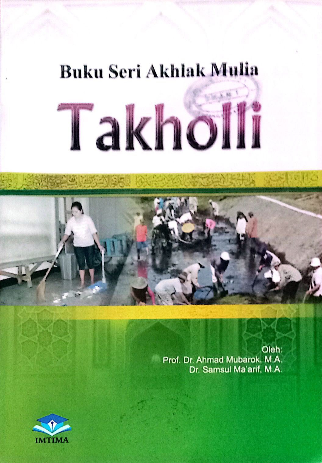 Buku Seri Akhlak Mulia Takholli